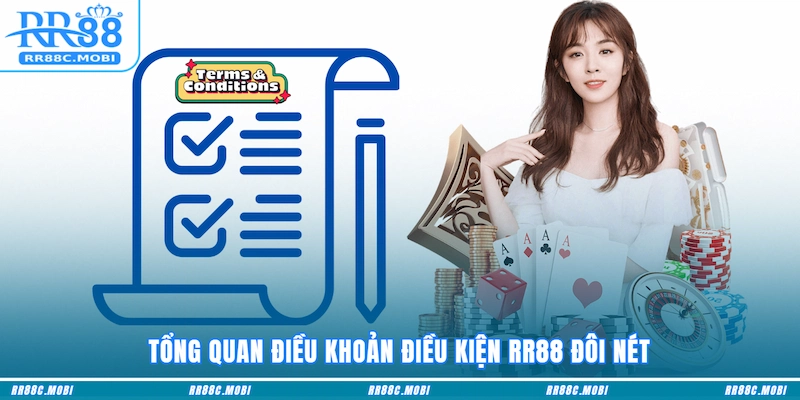 Tổng quan Điều khoản điều kiện RR88 đôi nét
